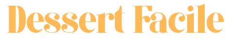 Dessert Facile